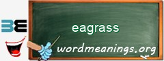WordMeaning blackboard for eagrass